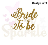 Message thermocollant Bride to be,sister of the bride, sister of the groom, Team bride, Team groom...