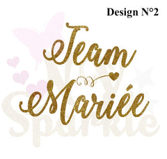 Message thermocollant Future mariée,soeur mariée,team mariée......