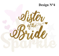 Message thermocollant Bride to be,sister of the bride, sister of the groom, Team bride, Team groom...